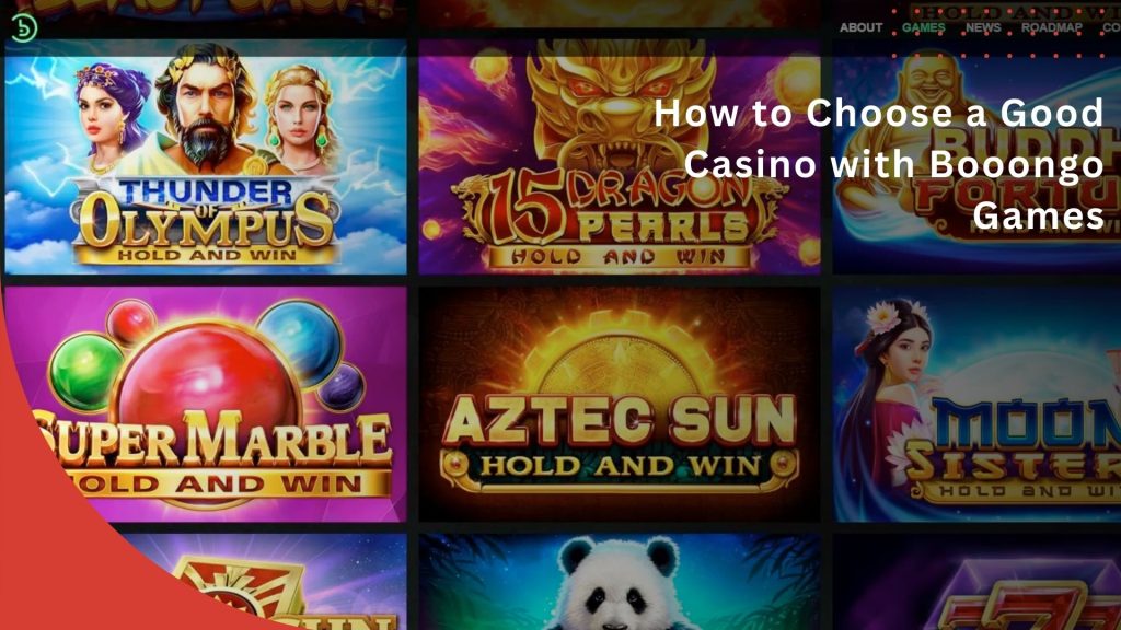 How to Choose a Good Casino with Booongo Games