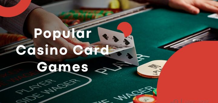 A Comprehensive Guide to Popular Casino Card Games