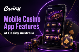 Mobile Casino App Features at Casiny Australia